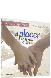 Portada de Para comprender el placer en la ética cristiana