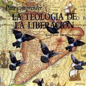 Portada de Para comprender la teolog&iacute;a de la liberaci&oacute;n
