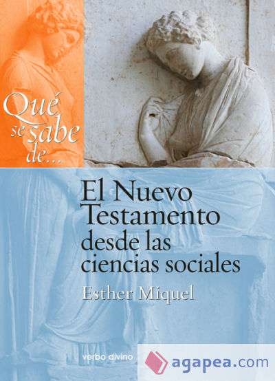 Qué se sabe de... El Nuevo Testamento desde las ciencias sociales