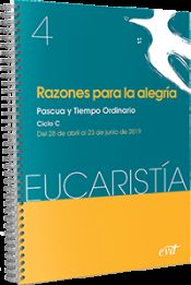 Portada de Razones para la alegría (Eucaristía nº 4 / 2019): Pascua y Tiempo Ordinario. Ciclo C / 28 abril - 23 junio