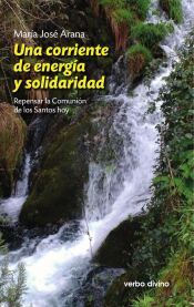 Portada de Una corriente de energ&iacute;a y solidaridad