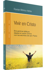 Portada de Vivir en Cristo: Encuentros bíblicos desde la Lectio Divina con los escritos de san Pablo