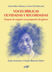 Portada de Voces bíblicas olvidadas y recordadas. Ensayos de exégesis con perspectiva de género