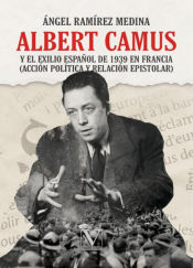 Portada de Albert Camus y el exilio español de 1939 en Francia