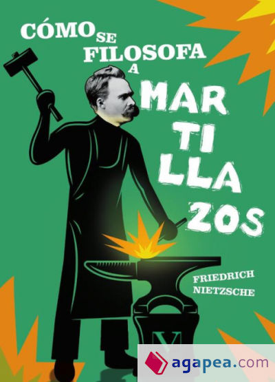 Cómo se filosofa a martillazos