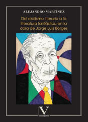 Portada de Del realismo literario a la literatura fantástica en la obra de Jorge Luis Borges