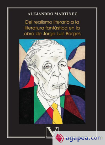 Del realismo literario a la literatura fantástica en la obra de Jorge Luis Borges