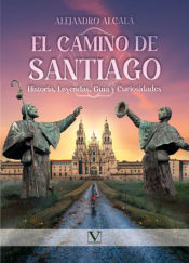 Portada de El camino de Santiago: Historia, Leyendas, Guía y Curiosidades