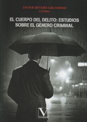 Portada de El cuerpo del delito: estudios sobre el género criminal