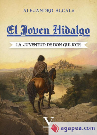 El joven Hidalgo: La Juventud de Don Quijote