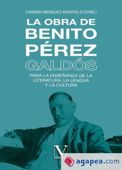 La obra de Benito Pérez Galdós