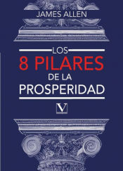 Portada de Los ocho pilares de la prosperidad