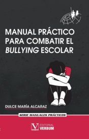 Portada de Manual práctico para combatir el bullying escolar