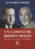 Portada de Un camino de medio siglo: Alejo Carpentier y la narrativa de lo real maravilloso, de Leonardo Padura