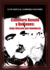 Portada de Caballero Bonald y Quiñones: viaje literario por Andalucía