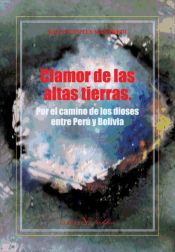 Portada de Clamor de las altas tierras: Por el camino de los dioses entre Perú y Bolivia