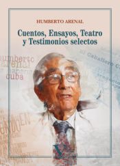 Portada de Cuentos, ensayos, teatro y testimonios selectos