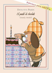 Portada de Detective Perrín. El pastel de chocolate