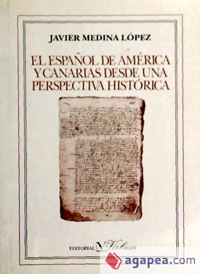 El español de América y Canarias desde una perspectiva histórica