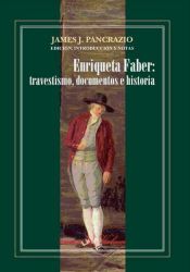 Portada de Enriqueta Faber: travestismo, documentos e historia