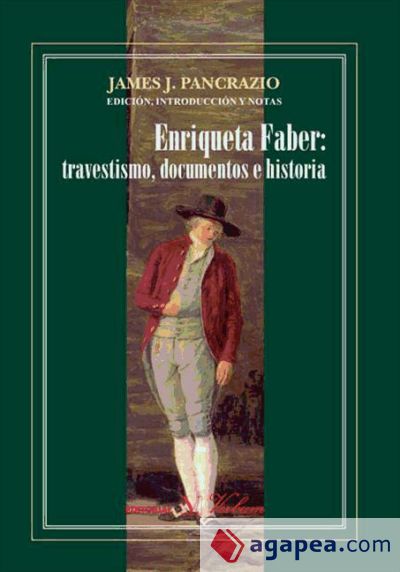 Enriqueta Faber: travestismo, documentos e historia