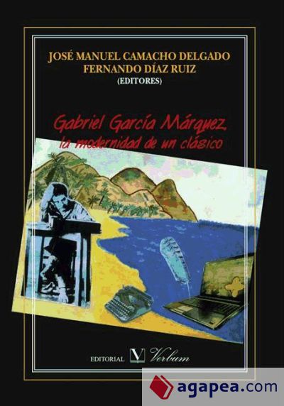 Gabriel García Márquez, la modernidad de un clásico