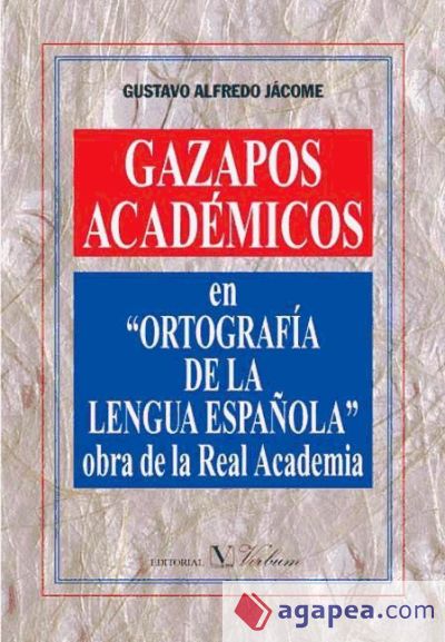 Gazapos académica en ortografía de la lengua española obra de la Real Academia