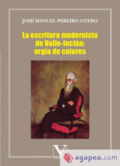 La escritura modernista de Valle-Incl&aacute;n: org&iacute;a de colores