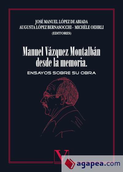 Manuel Vázquez Montalbán desde la memoria