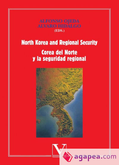 North Korea and Regional Security/Corea del Norte y la seguridad regional