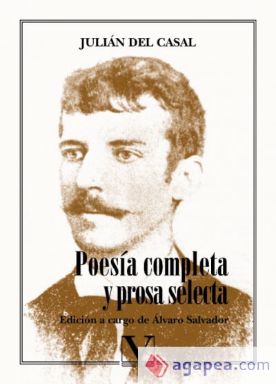 Poesía completa y prosa selecta