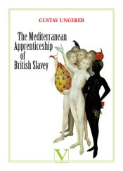 Portada de The Mediterranean Apprenticeship of British Slavey