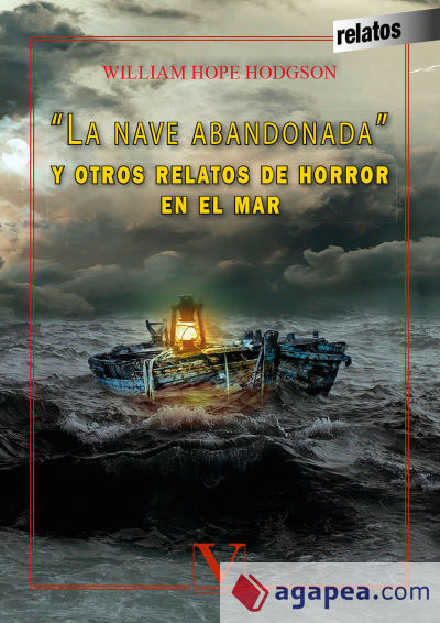 "La nave abandonada" y otros relatos de horror en el mar