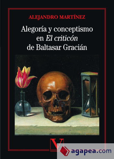 Alegoría y conceptismo en El Criticón de Baltasar Gracián