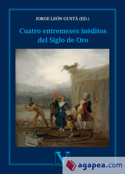 Cuatro entremeses inéditos del siglo de oro