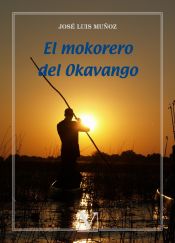 Portada de El mokorero del Okavango