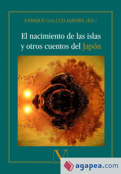 El nacimiento de las islas y otros cuentos del Japón