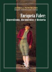Portada de Enriqueta Faber: travestismo, documentos e historia