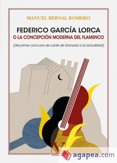 Federico García Lorca o la concepción moderna del flamenco