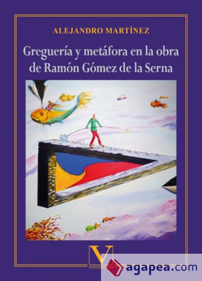 Greguería y metáfora en la obra de Ramón Gómez de la Serna