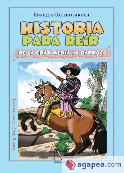 Historia para reír. De la Edad Media al Barroco