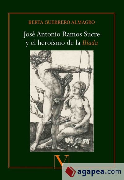 José Antonio Ramos Sucre y el heroísmo de la Ilíada