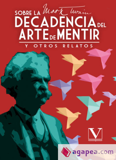 Sobre la decadencia del arte de mentir