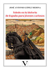 Portada de Toledo en la historia de España para jóvenes curiosos