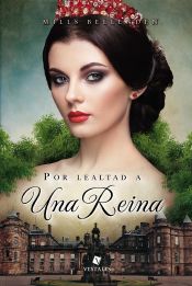 Portada de Por lealtad a una reina (Ebook)