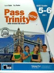 Portada de Pass trinity now, grades 5-6: student's book