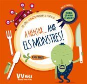 Portada de A MENJAR AMB ELS MONSTRES (VVKIDS)