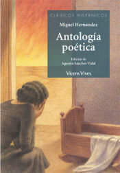 Portada de ANTOLOGÍA POÉTICA MIGUEL HERNANDEZ N/E