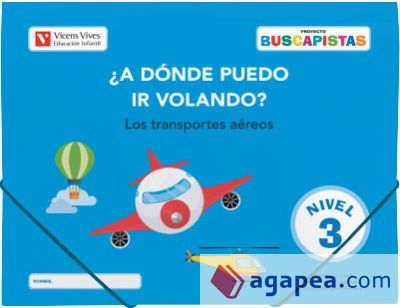 Buscapistas. Nivel 3. ¿A dónde puedo ir volando? Buscapistas. Nivel 3. ¿A dónde puedo ir volando?
