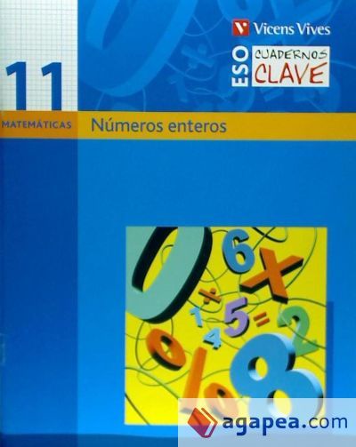 Cuaderno Clave C-11 Numeros Enteros. Matematicas